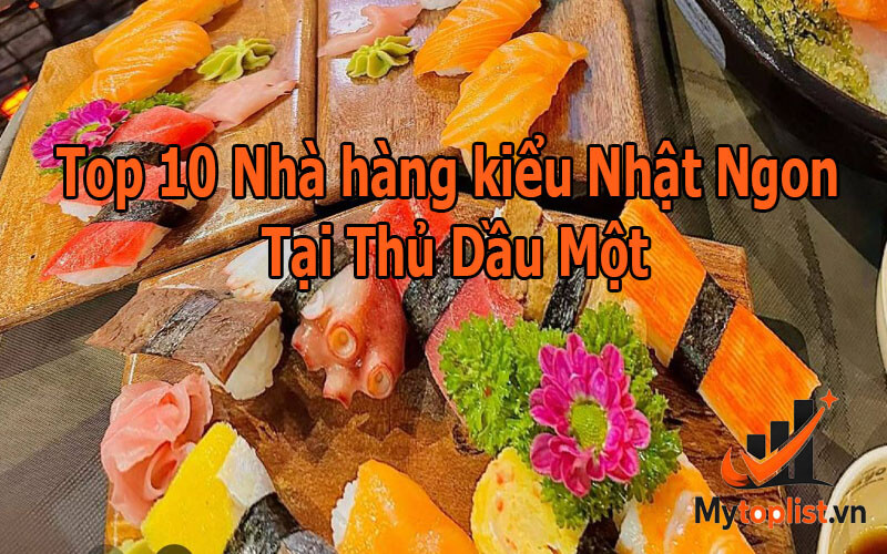Quán Ăn Nhật Tại Thủ Dầu Một Ngon Chuẩn Vị, Giá Tốt 2026 Quán Ăn Nhật Tại Thủ Dầu Một Ngon Chuẩn Vị, Giá Tốt 2026